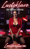 Lustsklave der heißen Lehrerin