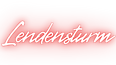 Lendensturm - Home